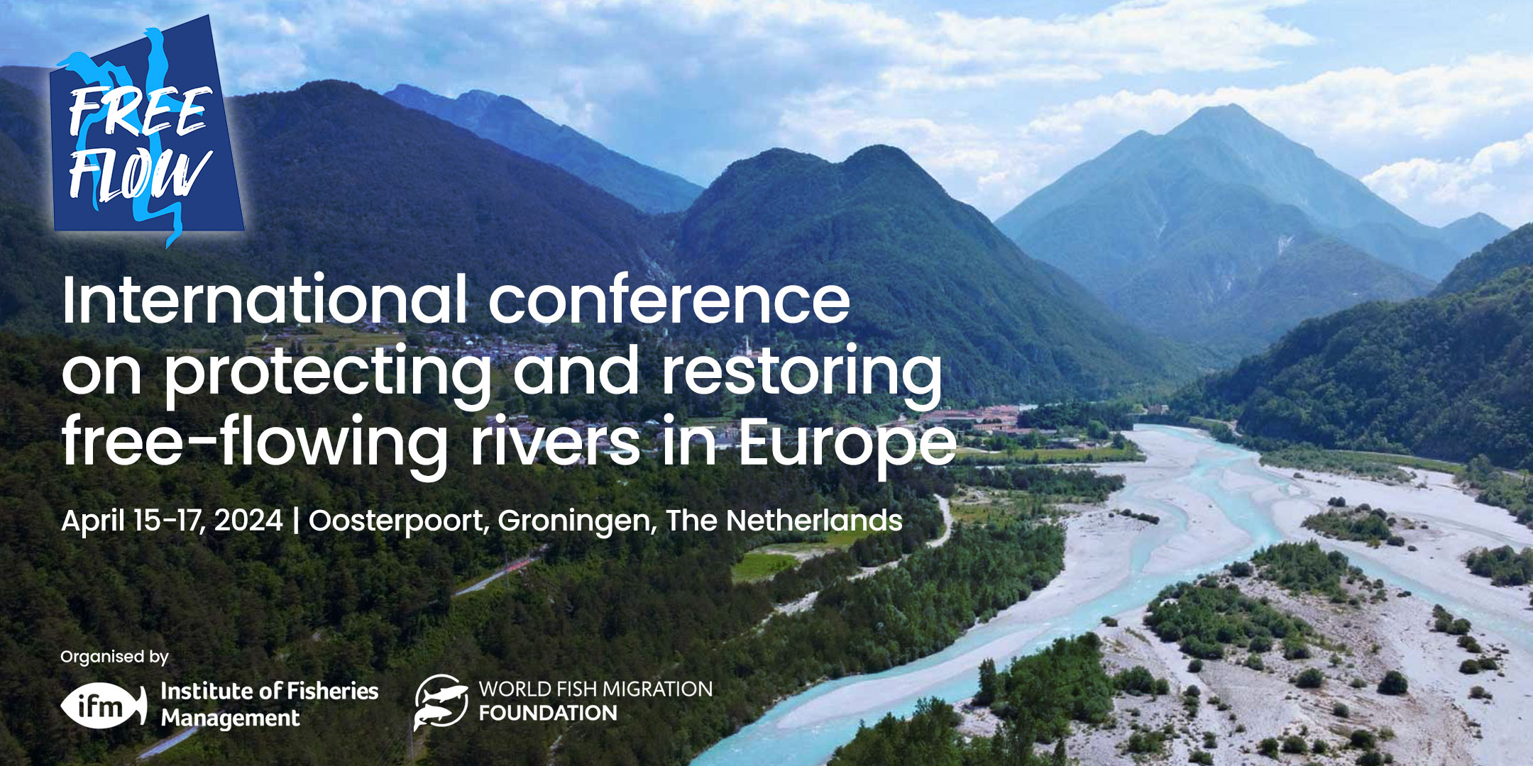 Free Flow 2024 – International conference on protecting and restoring free-flowing rivers in Europe