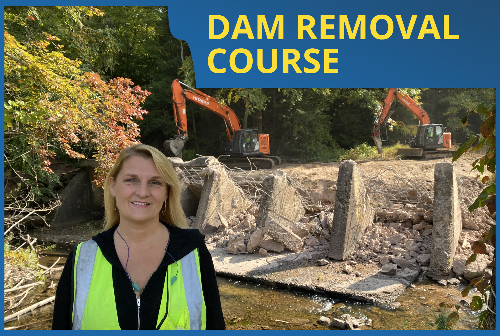 Dam Removal Course